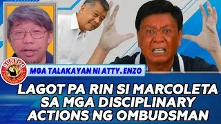 LAGOT PA RIN SI MARCOLETA SA MGA DISCIPLINARY ACTIONS NG OMBUDSMAN