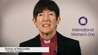 International Women's Day 2016 - Bishop of Newcastle Christine Hardman (#IWD2016)