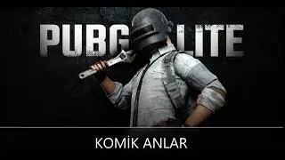 PUBG LİTE | Gomik Anlar Falan Fişman