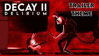 Piggy Decay 2: Delirium - Trailer Theme - Official Soundtrack