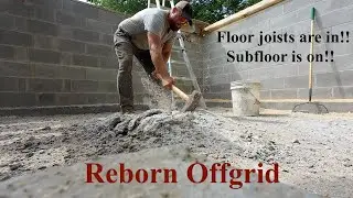 Maine Cabin Build Ep.7 | Floor Joists and Subfloor|