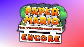 Paper Mario: The Thousand-Year Door ENCORE - Trailer