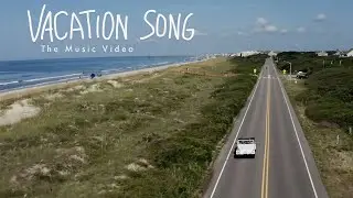 Vacation Song (Official Video)