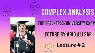 Complex Analysis|| PPSC/FPSC/ University Exam|| Urdu/Hindi || Lecture #2