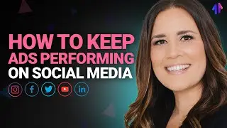 How to Keep Ads Performing on Social Media