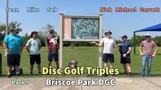 Disc Golf Triples at Briscoe Park DGC! Back 9