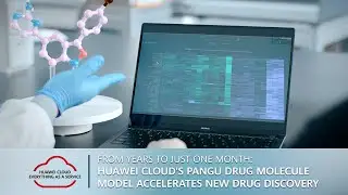 Huawei Cloud AI Model Accelerates New Drug Discovery