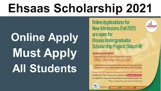 Ehsaas Scholarships 2021 | Online Apply | Must Apply All Students | Needy Students Scholarship