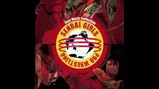 Sen sen Fukoku (Sendai Girls' Pro Wrestling Cheer Song)
