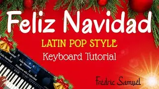 Feliz Navidad Keyboard Tutorial | LATIN POP Style | Chords & Lead | Christmas Song