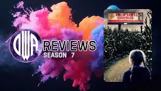 DWA Reviews S7 E1 : Smilin' Sam's Corn Maze