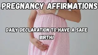DAILY POSITIVE DECLARATIONS FOR EXPECTING MOMS | PREGNANCY AFFIRMATIONS 