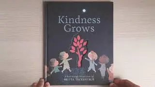 Kindness Grows - Britta Teckentrup
