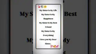 I love you my dear sister 😘❣️#brothers #sisters #love #shayari #shortvideo #satyam7763 #manojdey