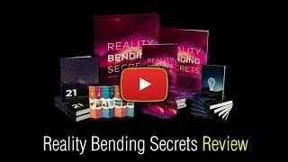 Reality Bending Secrets Review