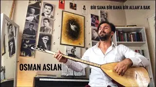 Bir Sana Bir Bana Bir Allah’a Bak | OSMAN ASLAN
