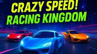 Racing Kingdom Mobile | Chapter 1 | Crazy Speed Challenge 🏎🔥