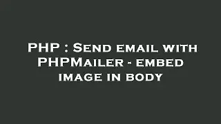 PHP : Send email with PHPMailer - embed image in body