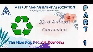 New Age: Recycle Economy |Annual Convention of MMA | Day 1 Session 1 | #MMA