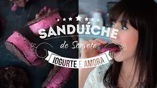 SANDUÍCHE DE SORVETE DE CHOCOLATE E AMORA | I Could Kill For Dessert 103 #ICKFD Dani Noce
