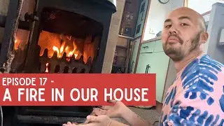 A fire in our house | Mooring troubles on the Shroppie Shelf! - 17