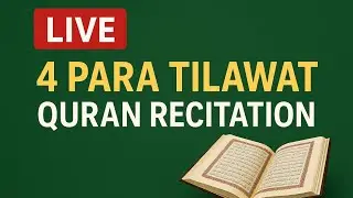 📖 LIVE | 4 Para Tilawat-e-Quran | Soothing Quran Recitation | Surah An-Nisa | Peaceful Live Quran