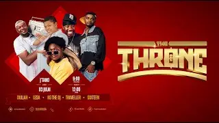 LIVE :  THE THRONE, BILLNASS, DULLAH PLANET, LESA SID, TRAVELLER BANG, TONY SIXTEEN