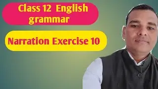 Narration Exercise 10