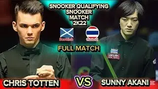 Sunny Akani 🇹🇭 Vs Chris Totten 🏴󠁧󠁢󠁳󠁣󠁴󠁿 | Snooker Qualifying  Snooker Match 2022 | Snooker Full Match