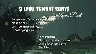 Lagu temani sunyi - LowestPoint