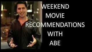 6/28/19 Weekend Movie Recommendations with Abe (in French)