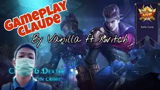 Gameplay & Tutorial Claude by Vanilla ft Xwitch (Ada Giveaway !!!!)