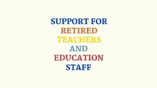 Emotional and financial support for retired teachers and education staff