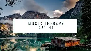 Music Therapy - 431 Hz, Sleep Music, Calm Music, Healing Frequency, Yoga