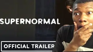 Supernormal - Official Launch Trailer REACTION