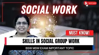 Social Group Work Skills Explained | BSW & MSW Exam Important Topic