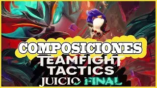 COMPOSICIONES DE TFT JUICIO FINAL | TFT SET 5 JUICIO FINAL | TeamFight Tactics 2021