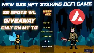 🐝 NEW WHITELIST GIVEAWAY for WASP vs BEE R2E DEFI GAME on AVAX | 20 SPOTS to GIVEAWAY | WASPvsBEE
