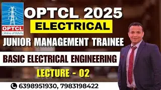 OPTCL Junior Management Trainee | Basic Electrical Engineering | Lecture- 02 |  OPTCL JMT