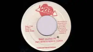 Papa Betto & Derrick Parker - Tight Clothes Pt.2