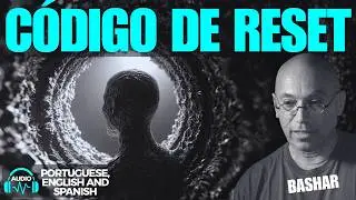 BASHAR: O Código Secreto 1-3-5-7-11 – A Lavagem Espiritual da Mente