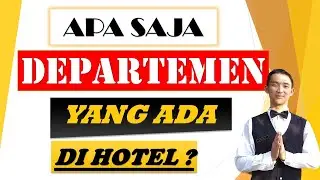MACAM-MACAM DEPARTEMEN YANG ADA DI HOTEL