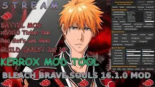 BLEACH Brave Souls v16.2.1 MOD (KerroX Mod Tool) [STEAM PC]