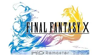 FFX HD Remaster - This Is Your Story, It All Begins Here