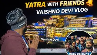 &ldquo;Friends, Fun & Faith 💥 | Our Vaishno Devi Yatra Experience | Jai Mata Di 🔔&rdquo;#vaishnodeviyatra #viral