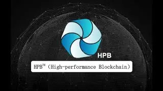 Coin of the Week: What is High Performance Blockchain (HPB)? - Chinese EOS?
