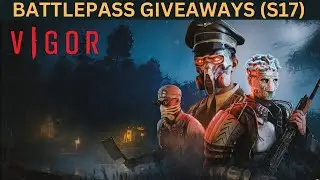 Vigor - BATTLEPASS GIVEAWAYS (S17)