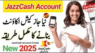 How to create Jazzcash account in 2025 | jazcash account banane ka tarika | new Jazcash account 2025