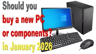 Should you buy a new PC or PC components now? January 2026