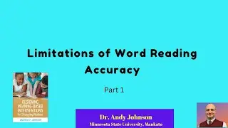 Educational Research: Limitations of Word Accuracy - Part 1